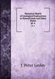 Historical Sketch of Geological Explorations in Pennsylvania and Other States. pt. 6, J. Peter Lesley 