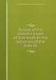 Report of the Commissioner of Railroads to the Secretary of the Interior, United States. Office of Commissioner of Railroads 
