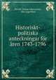 Historiskt-politiska anteckningar fr ren 1743-1796, Henrik Tomas Adlercreutz, Elis Legerblad 