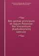 Res gestae principum et regum Poloniae: Per Vincentium (Kadlubkonem) saeculo ., 