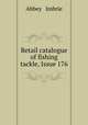 Retail catalogue of fishing tackle, Issue 176, Abbey & Imbrie 