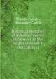 Historical Sketches of Notable Persons and Events in the Reigns of James I. and Charles I., Thomas Carlyle , Alexander Carlyle 