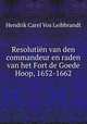 Resolutin van den commandeur en raden van het Fort de Goede Hoop, 1652-1662, Hendrik Carel Vos Leibbrandt 