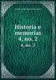Historia e memorias. 4, no. 2, 