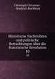 Historische Nachrichten und politische Betrachtungen ber die franzsische Revolution. 10, Christoph Girtanner , Friedrich Buchholz 