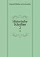 Historische Schriften. 2, Johann Wilhelm von Archenholz 
