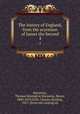 The history of England, from the accession of James the Second. 4, Macaulay, Thomas Babington Macaulay, Baron, 1800-1859,Firth, Charles Harding, 1857- [from old catalog] ed 