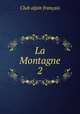 La Montagne 2, 