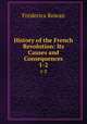 History of the French Revolution: Its Causes and Consequences. 1-2, 