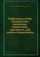 Publications of the National lime association; construction, agricultural, and chemical departments, National lime association. [from old catalog] 