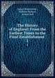 The History of England: From the Earliest Times to the Final Establishment .. 1, James Mackintosh , William Wallace , Robert Bell 