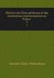 Histoire des tats gnraux et des institutions reprsentatives en France .. 3, Antoine Claire Thibaudeau 