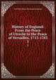 History of England: From the Peace of Utrecht to the Peace of Versailles, 1713-1783. 1, Stanhope, Philip Henry Stanhope Earl 