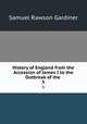 History of England from the Accession of James I to the Outbreak of the .. 5, Samuel Rawson Gardiner 