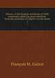 History of the English revolution of 1640, commonly called the great rebellion : from the accession of Charles I to his death. 1, 