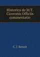 Historica de M.T. Ciceronis Officiis commentatio, C. J. Benoit 