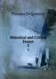 Historical and Critical Essays. 2, Thomas De Quincey 