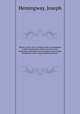 History of the city of Chester, from its foundation to the present time; with an account of its antiquities, curiosities, local customs, and peculiar immunities; and a concise political history . 1, Hemingway, Joseph 