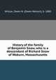History of the family of Benjamin Snow, who is a descendant of Richard Snow of Woburn, Massachusetts, Wilcox, Owen N. (Owen Nelson), b. 1880 