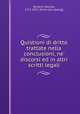 Quistioni di dritto trattate nella conclusioni, ne` discorsi ed in altri scritti legali, Nicolini, Niccola, 1772-1857. [from old catalog] 