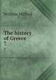 The history of Greece. 7, Mitford William 