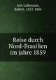 Reise durch Nord-Brasilien im jahre 1859, 