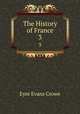 The History of France. 3, Crowe Eyre Evans 