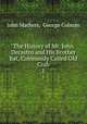 The History of Mr. John Decastro and His Brother Bat, Commonly Called Old Crab. 1, John Mathers, George Colman 