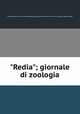 "Redia"; giornale di zoologia, Florence (Italy) Stazione di entomologia agraria,Istituto sperimentale per la zoologia agraria (Italy) 