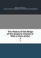 The History of the Reign of the Emperor Charles V.: With a View of the .. 1, William Robertson , Sinclair Hamilton Collection of American Illustrated Books 