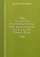 The History of Tonbridge School from Its Foundation in 1553 to the Present Date, Septimus Rivington 