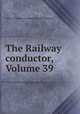 The Railway conductor, Volume 39, Order of Railway Conductors and Brakemen 