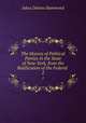 The History of Political Parties in the State of New-York, from the Ratification of the Federal .. 2, Jabez Delano Hammond 