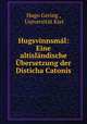 Hugsvinnsml: Eine altislndische bersetzung der Disticha Catonis, 