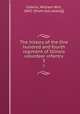 The history of the One hundred and fourth regiment of Illinois volunteer infantry. 3, Calkins, William Wirt, 1842- [from old catalog] 