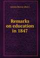 Remarks on education in 1847, Amelia Murray (Hon.) 