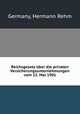 Reichsgesetz ber die privaten Versicherungsunternehmungen vom 12. Mai 1901, Germany, Hermann Rehm 