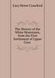 The History of the White Mountains, from the First Settlement of Upper Coos ., Lucy Howe Crawford 