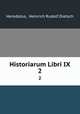 Historiarum Libri IX. 2, Herodotus, Heinrich Rudolf Dietsch 