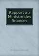 Rapport au Ministre des finances, 