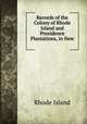 Records of the Colony of Rhode Island and Providence Plantations, in New ., Rhode Island 