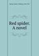 Red spider. A novel, Baring-Gould, S. (Sabine), 1834-1924 