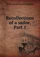 Recollections of a sailor, Part 1, William Schaw Lindsay 