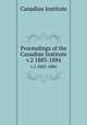 Proceedings of the Canadian Institute. v.2 1883-1884, Canadian Institute 