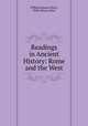 Readings in Ancient History: Rome and the West, William Stearns Davis, Willis Mason West 