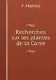 Recherches sur les plantes de la Corse, F. Mabille 