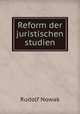 Reform der juristischen studien, Rudolf Nowak 