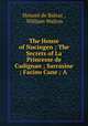 The House of Nucingen ; The Secrets of La Princesse de Cadignan ; Sarrasine ; Facino Cane ; A ., 