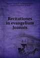 Recitationes in evangelium Joannis, Samuel Friedrich Nathanael Morus, Gottlieb Immanuel Dindorf 