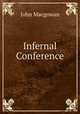 Infernal Conference, Macgowan, J. (John), d. 1922 